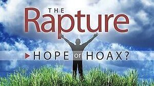 The Rapture Hope or Hoax